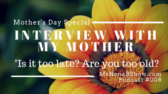 Mother's Day Special Podcast 008